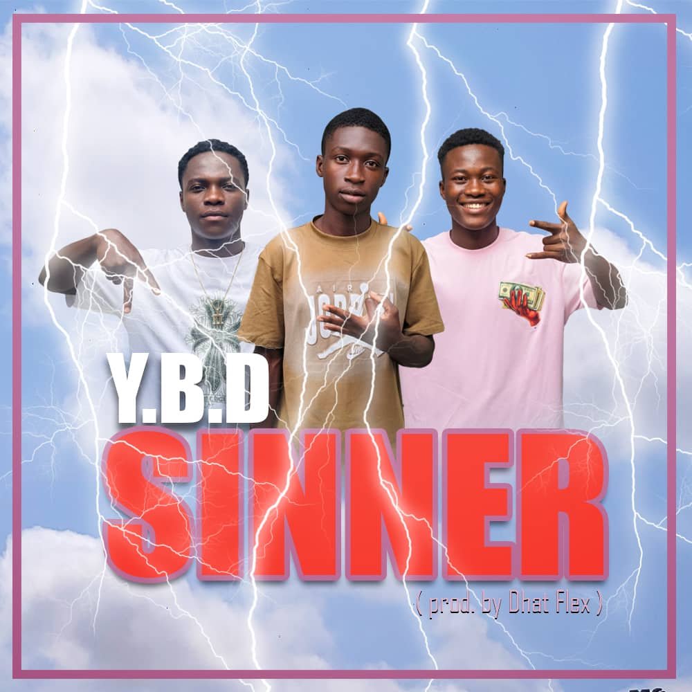 Y.B.D - Sinner (Prod.by Dhat Flex)